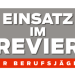 Einsatz im Revier- Der Berufsjäger